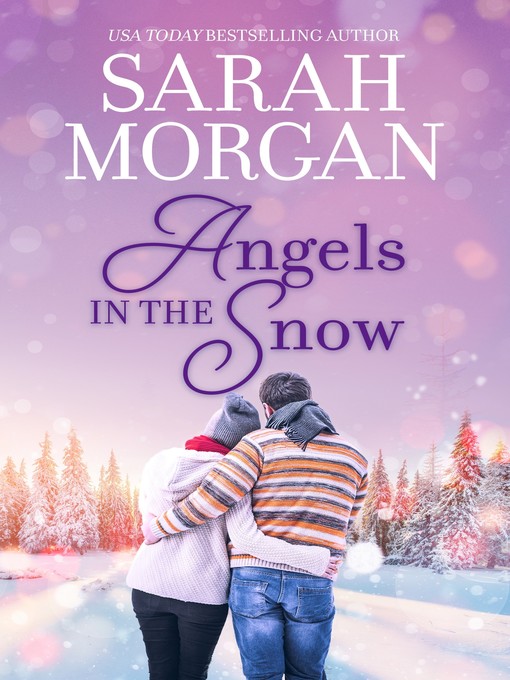 Title details for Angels in the Snow: Christmas Eve: Doorstep Delivery ; Snowbound: Miracle Marriage by Sarah Morgan - Available